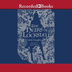 The Heirs of Locksley by Carrie Vaughn audiobook