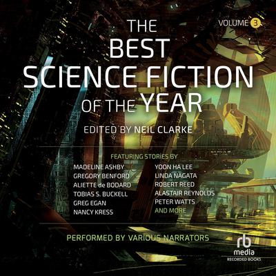 The Best Science Fiction of the Year, Volume 3 by Neil Clarke audiobook