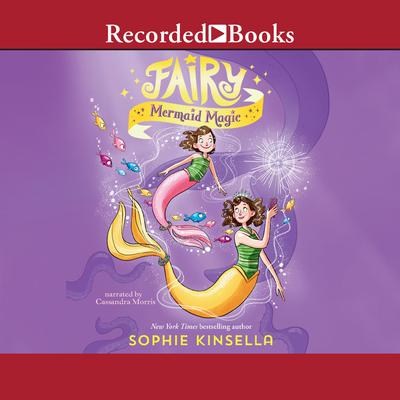 Fairy Mermaid Magic by Sophie Kinsella audiobook