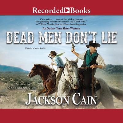 Dead Men Don't Lie by Jackson Cain audiobook