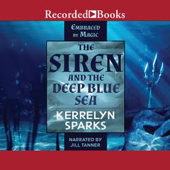 The Siren and the Deep Blue Sea by Kerrelyn Sparks audiobook