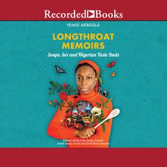 Longthroat Memoirs by Yemisi Aribisala audiobook