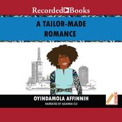 A Tailor-Made Romance by  Oyindamola Affinnih audiobook
