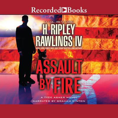 Assault by Fire by H. Ripley Rawlings audiobook