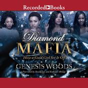 Diamond Mafia by  Genesis Woods audiobook