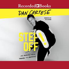 Step Off! by Dan  Cortese audiobook