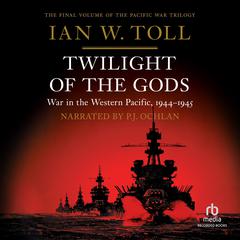 Twilight of the Gods by Ian W. Toll audiobook