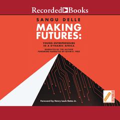 Making Futures by Sangu Delle audiobook