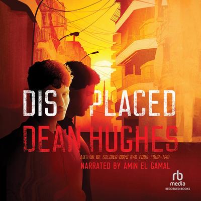Displaced by Dean Hughes audiobook