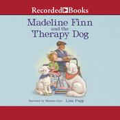 Madeline Finn and the Therapy Dog by  Lisa Papp audiobook