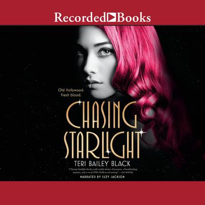 Chasing Starlight by Teri Bailey Black audiobook