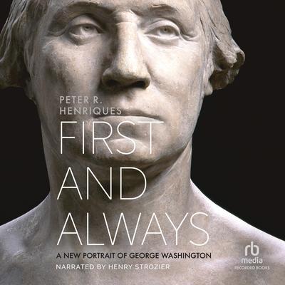 First and Always by Peter R. Henriques audiobook