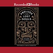 Prelude for Lost Souls by  Helene Dunbar audiobook