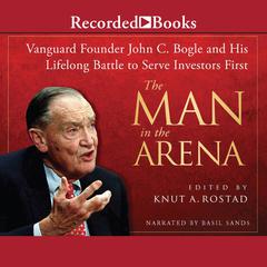The Man in the Arena by Knut A. Rostad audiobook