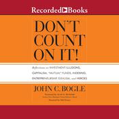 Don't Count On It! by  John C. Bogle audiobook