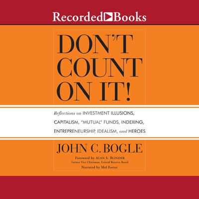Don't Count On It! by John C. Bogle audiobook