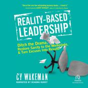 Reality-Based Leadership by  Cy Wakeman audiobook