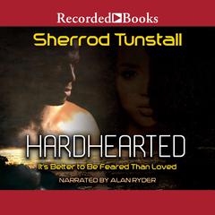 Hardhearted by Sherrod Tunstall audiobook