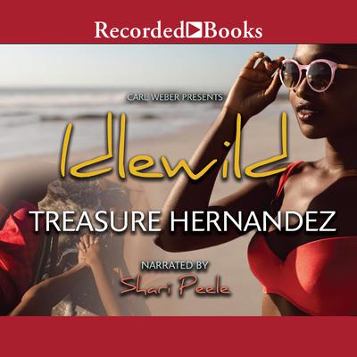 Idlewild by Treasure Hernandez audiobook