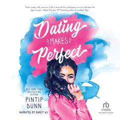 Dating Makes Perfect by Pintip Dunn audiobook