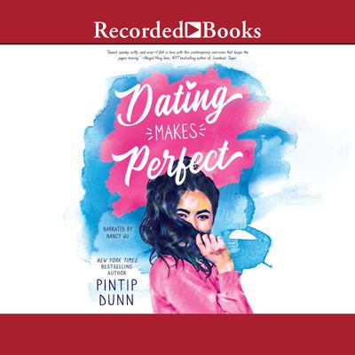 Dating Makes Perfect by Pintip Dunn audiobook