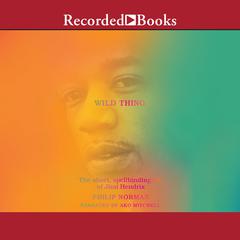 Wild Thing by Philip Norman audiobook