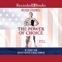 The Power of Choice by Melissa Stockwell audiobook