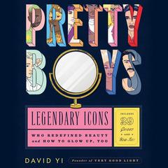 Pretty Boys by David Yi audiobook