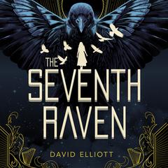 The Seventh Raven by David Elliott audiobook