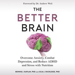 The Better Brain by Bonnie J. Kaplan audiobook
