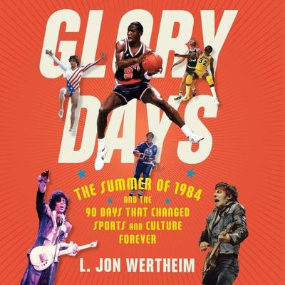 Glory Days by L. Jon Wertheim audiobook