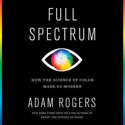 Full Spectrum by Adam Rogers audiobook