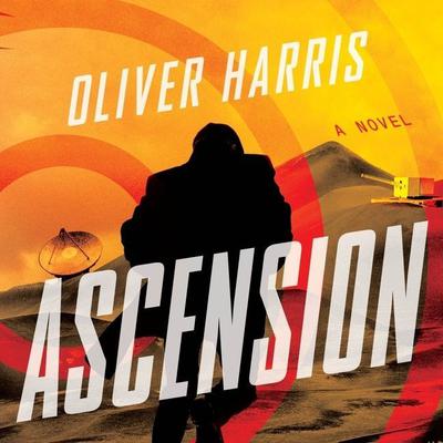 Ascension by Oliver Harris audiobook