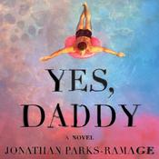 Yes, Daddy by  Jonathan Parks-Ramage audiobook