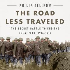 The Road Less Traveled by Philip Zelikow audiobook