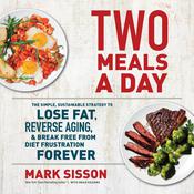 Two Meals a Day by  Mark Sisson audiobook