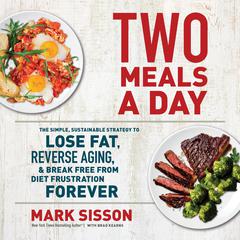 Two Meals a Day by Mark Sisson audiobook
