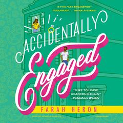 Accidentally Engaged by Farah Heron audiobook
