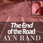 End of the Road by  Ayn Rand audiobook