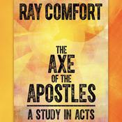 The Axe of the Apostles by  Ray Comfort audiobook