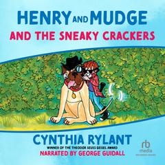 Henry and Mudge and the Sneaky Crackers by Cynthia Rylant audiobook