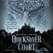 The Quicksilver Court by  Melissa Caruso audiobook