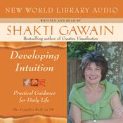 Developing Intuition by  Shakti Gawain audiobook