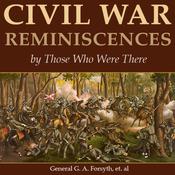 Civil War Reminiscences by Those Who Were There by  Wetware Media audiobook