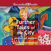 Further Tales of the City by  Armistead Maupin audiobook
