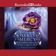 Darkest Mercy by Melissa Marr audiobook