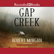 Gap Creek by  Robert Morgan audiobook