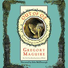 Out of Oz by Gregory Maguire audiobook