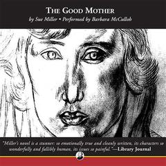 The Good Mother by Sue Miller audiobook