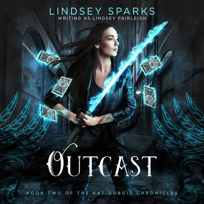 Outcast (Kat Dubois Chronicles, #2) by Lindsey Fairleigh audiobook